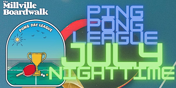 The Millville Boardwalk Ping Pong League July Nighttime