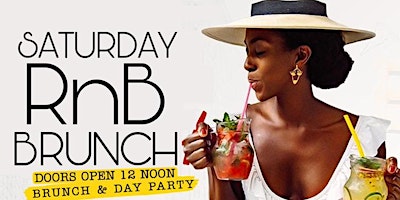Imagem principal do evento RnB  SATURDAY BRUNCH & DAY PARTY@ BAR 2200 | PLAYING YOUR FAVORITE R&B HITS
