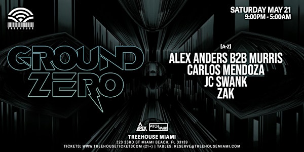 GROUND ZERO @ Treehouse Miami