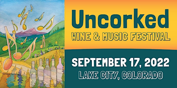 Lake City Uncorked Wine & Music Festival
