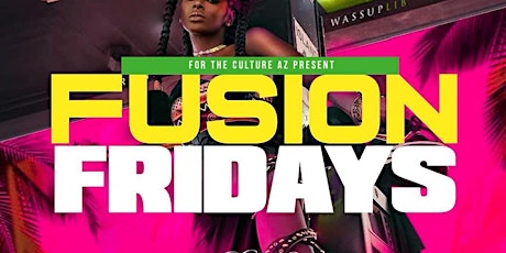 Fusion Friday's tickets