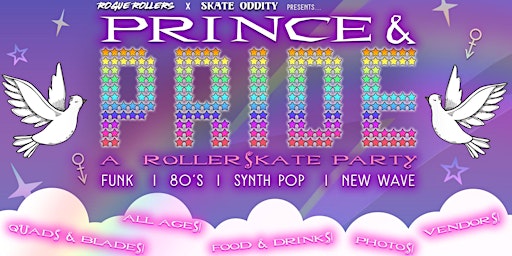 Prince & Pride: A Roller Skate party celebrating all things FUNKY & PRIDE!