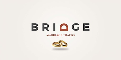 BRIDGE Marriage Tracks tickets