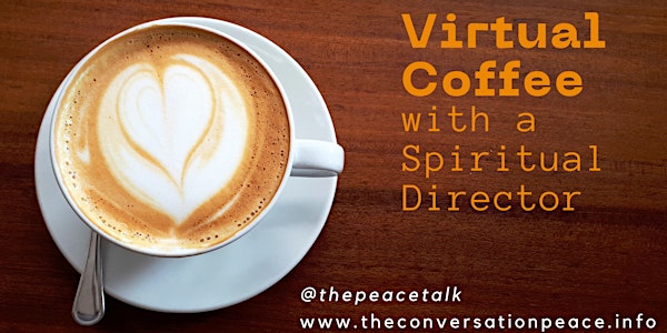 "Virtual Coffee" with a Spiritual Director