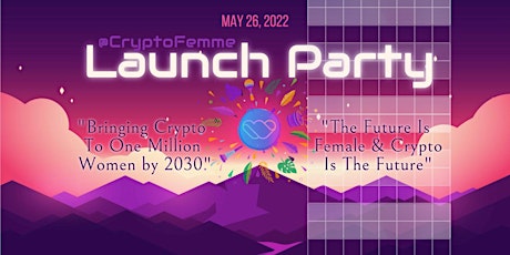 CryptoFemme Launch Party (Guest RSVPs) tickets