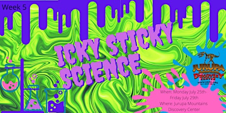 Icky, Sticky Science - Week#5 - JMDC's Discovery Day Camp