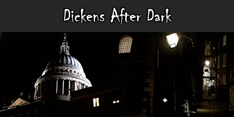 Virtual Tour - Dickens After Dark: In the Steps of the Night Walker tickets