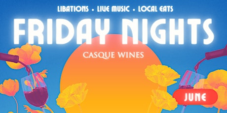 JUNE ~ Friday Nights at Casque
