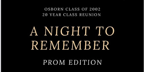 Osborn Class of 2002-20 year Reunion tickets