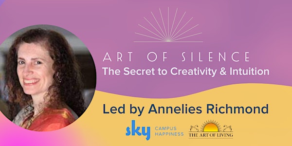 Art of Silence:  The Secret to Creativity and Intuition