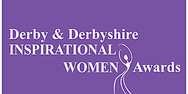 Derby and Derbyshire Inspirational Women Awards and DNWTL Project 2018