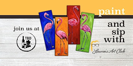 DIY Paint and Sip Event - TBD Wine Bar & Bistro - Abstract Flamingo tickets