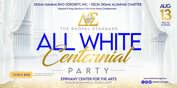 Delta Sigma Chapter presents The Rhoyal Standard All White Centennial Party