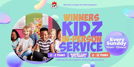 WINNERS KIDZ SUNDAY SERVICE REGISTRATION | WINNERS CHAPEL INT'L BIRMINGHAM tickets