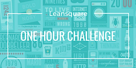 Image principale de OneHourChallenge // Leansquare #17