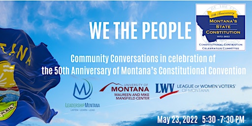 We The People - Helena Community Conversations on the Montana Constitution