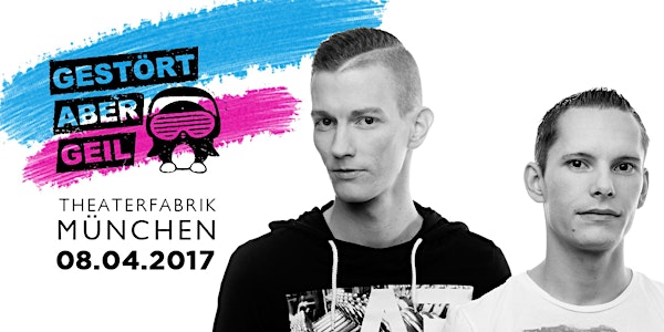 Gestört aber Geil | Theaterfabrik München