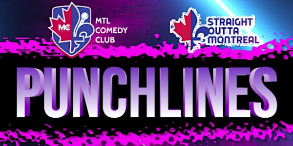 Punchline ( Stand Up Comedy ) MTLCOMEDYCLUB.COM
