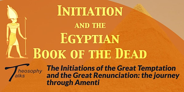 The Initiations of the Great Temptation and the Great Renunciation