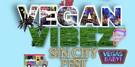 Vegan Vibez Sin City Festival tickets