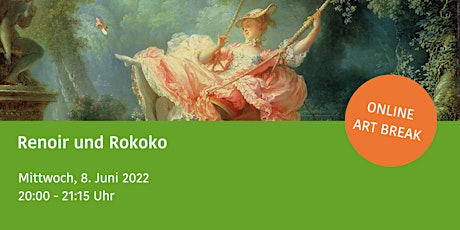 Renoir und Rokoko ONLINE ART BREAK Tickets