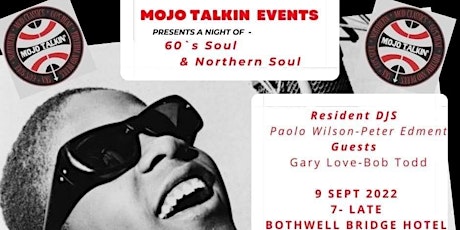 Mojo Talkin Events presents a night of 60's Soul & Northern Soul