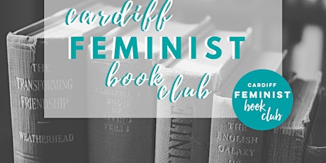Cardiff Feminist Book Club June Meeting tickets