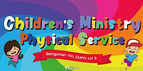 SIBKL Children's Ministry 11am@BY, Level 3