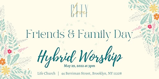 Friends & Family Hybrid Worship