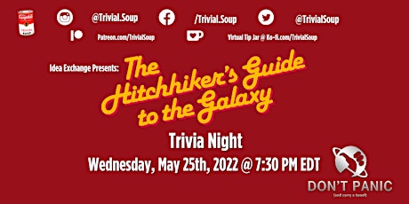 Idea Exchange Presents: Hitchhikers Guide To The Galaxy Trivia
