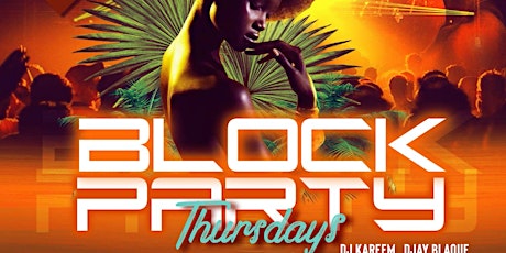 Block Party Thursdays tickets