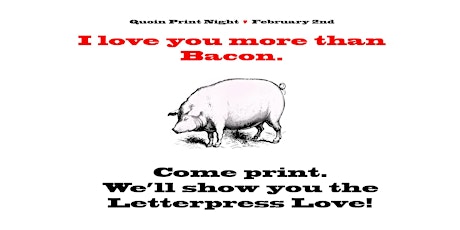 Quoin Valentine Print Night primary image