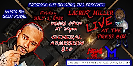 LACRUZ MILLER LIVE AT THE PRESS BOX WITH DJ ROYAL ON THE 1'S & 2'S tickets