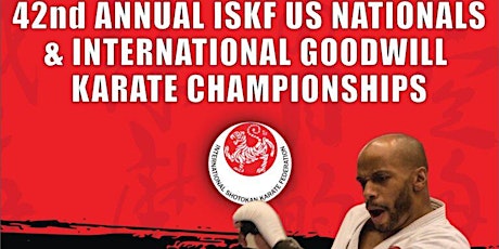 42nd Annual ISKF US Nationals & International Goodwill Karate Championships tickets