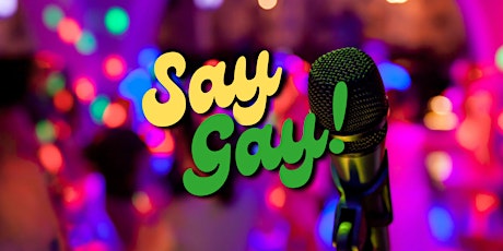 SAY GAY! Happy Hour Karaoke and Cocktails tickets