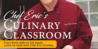 Primaire afbeelding van SALE - $85-PRO Cooking Video Series-12 Episodes + Ebook/w/Chef Eric Crowley
