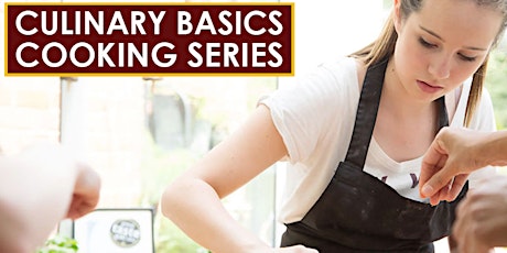 Cooking Basics Series - 4 Weeks - Cook with Chef Eric -Sat 9/10/22 - 3pm tickets