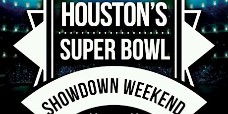 Houston's Super Bowl Showdown Weekend primary image