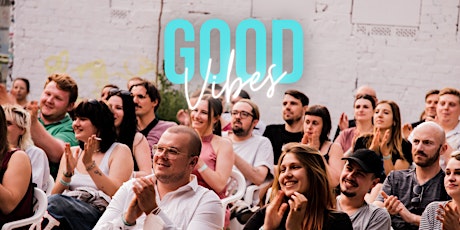 Good Vibes - Die Stand Up Comedy Show in Berlin Mitte tickets