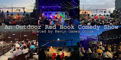 An Outdoor Red Hook Comedy Show by Kevin James Doyle tickets