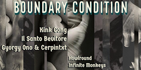 Boundary Condition: Kink Gong / Howlround / Gyorgy Ono
