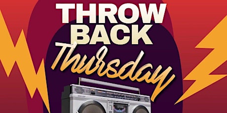 THROWBACK THURSDAYS W/ DJ KUDDAH AND SPECIAL GUESTS tickets