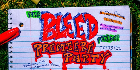 The "Bleed" Project - Premiere Party tickets