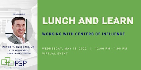 May 2022 Lunch and Learn: Working with Centers of Influence tickets