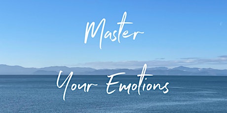 Mastering Your Emotions Series tickets