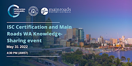 ISC Certification and Main Roads WA Knowledge-Sharing event tickets