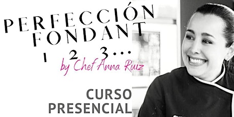 Perfección en Fondant  Con Chef Anna Ruiz en Anna Ruíz Store boletos