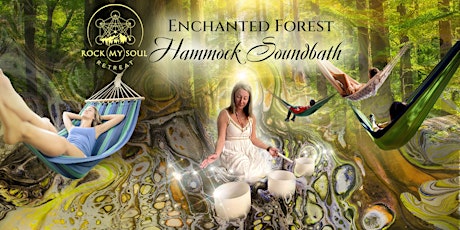 Enchanted Forest Hammock Soundbath tickets