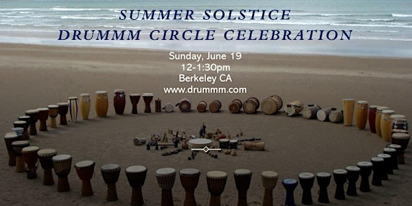"Ignite the Spark!" Summer Solstice Drummm Circle