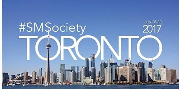 2017 International Conference on Social Media & Society
